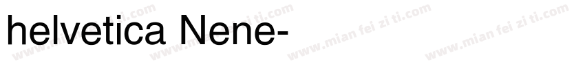 helvetica Nene字体转换